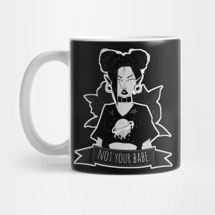 Not Your Babe Mug